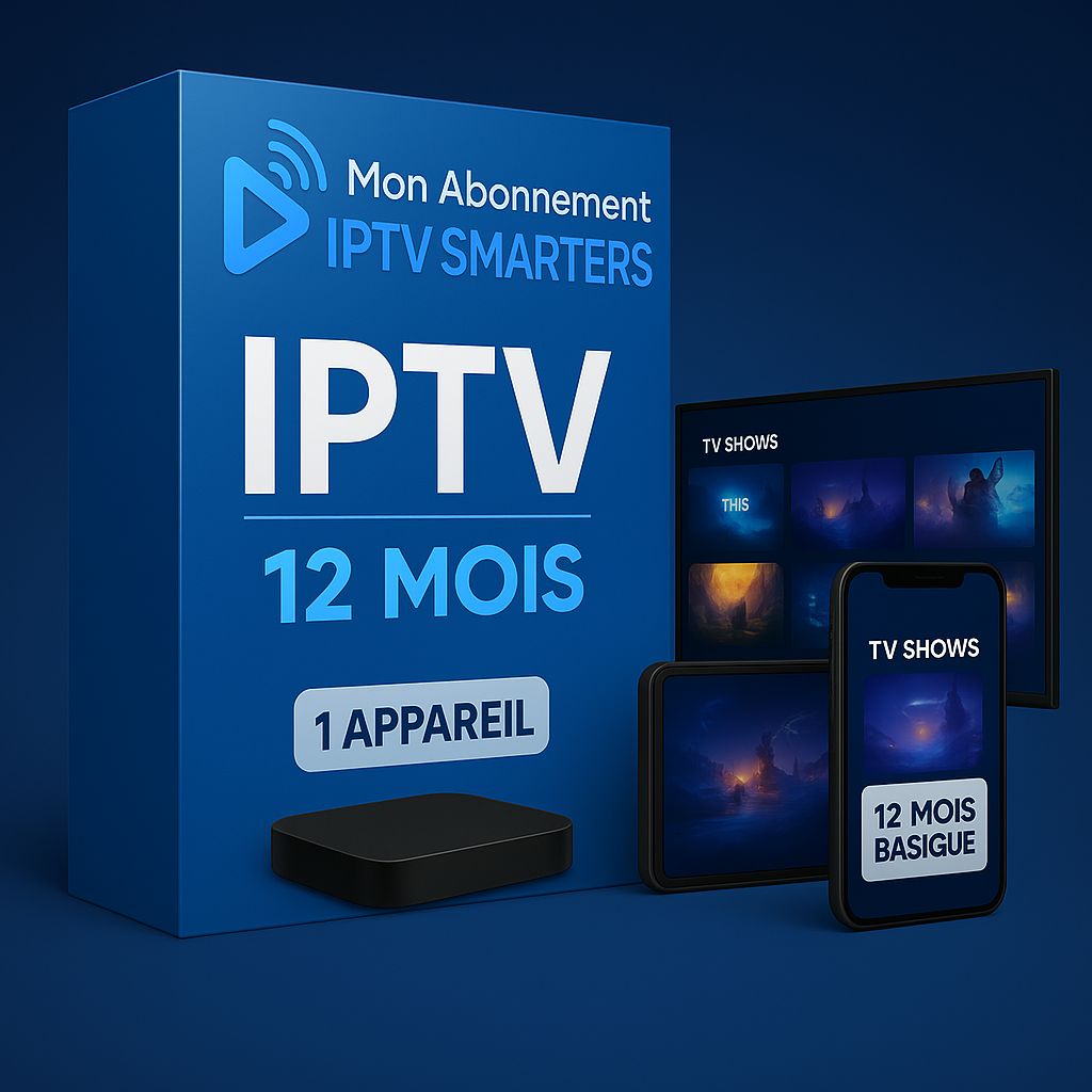 ABONNEMENT IPTV 12 MOIS