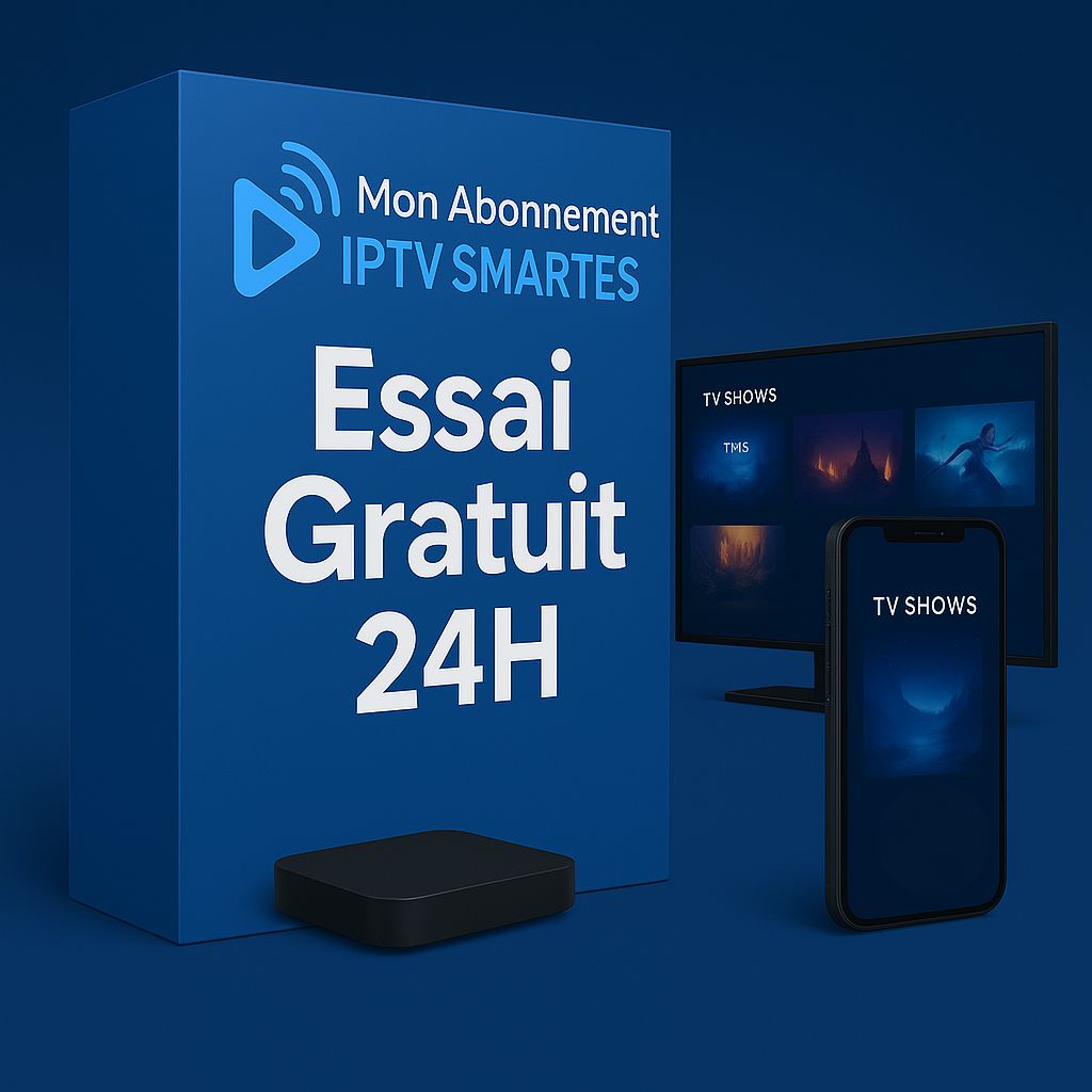 test essai iptv gratuit