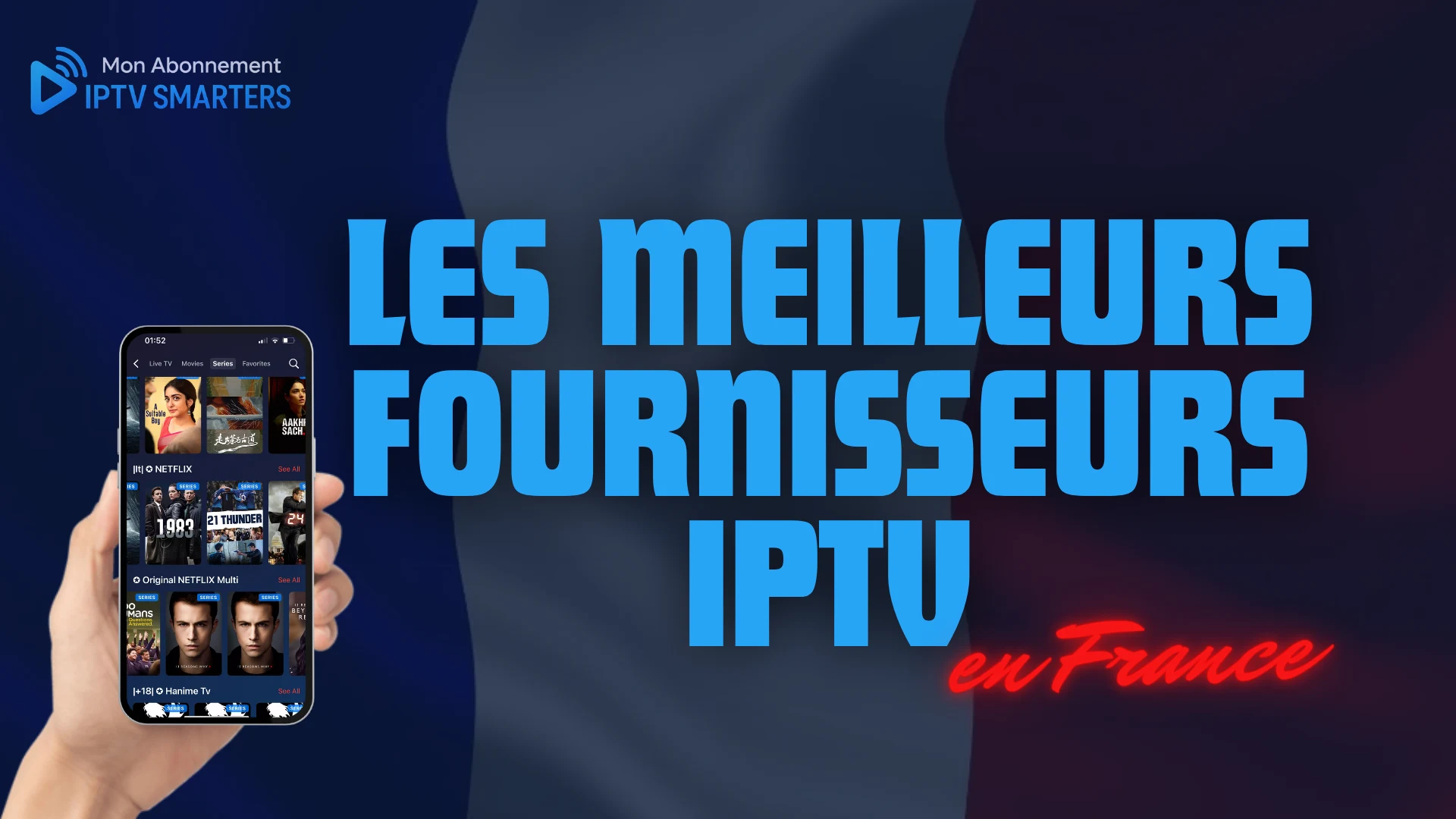 Les meilleurs d'abonnements fournisseurs iptv en France